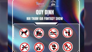 QUY ĐỊNH THAM GIA FANTASY SHOW
