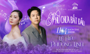 [11.04] CHỈ TỪ 800K “SỐNG TRỌN” CẢM XÚC CÙNG GIỌNG CA PHƯƠNG LINH & LÊ HIẾU | FANTASY SHOW “NHƯ CHƯA BẮT ĐẦU”