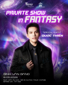 QUỐC THIÊN CHÍNH THỨC TRỞ LẠI HÀ NỘI VỚI FANTASY SHOW NGÀY 16/5